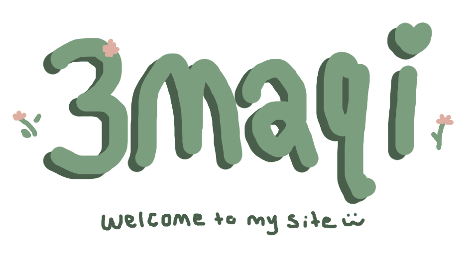 3maqi, welcome to my site :3